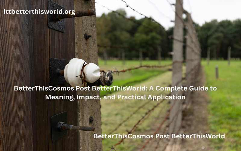 BetterThisCosmos Post BetterThisWorld